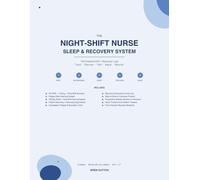 The Night-Shift Nurse Sleep & Recovery System: Circadian Reset Log | Pre/Post-Shift Check-Ins | Compassion Fatigue & Boundaries | 100 Days of Realistic Wellness for Night Workers