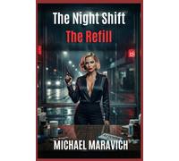 The Night Shift: The Refill: 2 (The Night Shift Series)