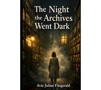 The Night the Archives Went Dark: Some secrets were never meant to be checked out