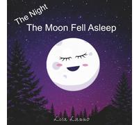 The Night the Moon Fell Asleep
