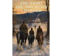 The Night The Mountain Changed (Children of the Bright One)