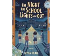 The Night the School Lights Went Out (The School Detectives Club)