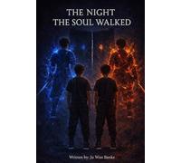 THE NIGHT THE SOUL WALKED BOOK 1