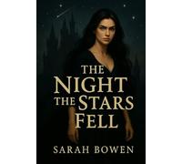 The Night the Stars Fell (A Legacy of Shadows)