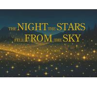 The Night the Stars Fell From the Sky