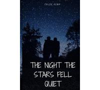 The Night The Stars Fell Quiet