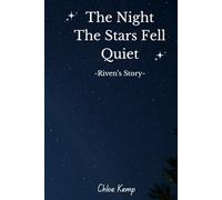 The Night The Stars Fell Quiet- Riven’s Story