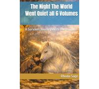 The Night The World Went Quiet all 6 Volumes: A Survives Journey With The Unicorn