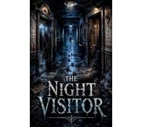 The Night Visitor: 8 (Juvenile Fiction: Horror)