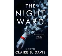 The Night Ward: Some doors lock from the kind side. (The Quiet Knife)