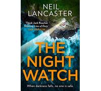 The Night Watch: A spine-tingling new Scottish police procedural thriller for crime fiction and mystery fans: Book 3 (DS Max Craigie Scottish Crime Thrillers)