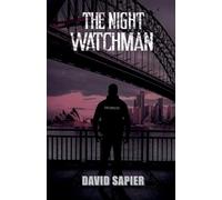 The Night Watchman: 1 (Night Watchman Trilogy)