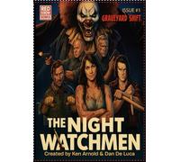 The Night Watchmen: Graveyard Shift