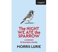 The Night We Ate the Sparrow