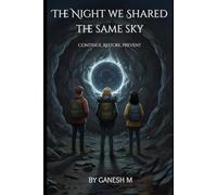 The Night We Shared the Same Sky
