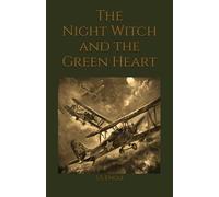 The Night Witch and the Green Heart