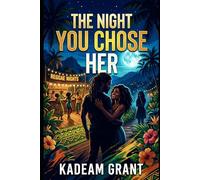 THE NIGHT YOU CHOSE HER (Romance Novels)