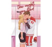 The Night You Lied: Enemies to Lovers Sport Romance