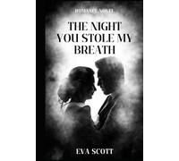 The Night You Stole My Breath