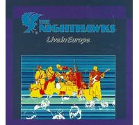 The Nighthawks - Live in Europe