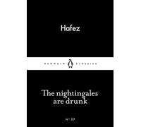 The Nightingales are Drunk (Penguin Little Black Classics)