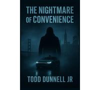 THE NIGHTMARE OF CONVENIENCE: THRILLER, MYSTERY, SUSPENSE, CRIME