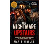 The Nightmare Upstairs: Ty and Brynlee Larson’s 54-Day Barricade That Became a National Story