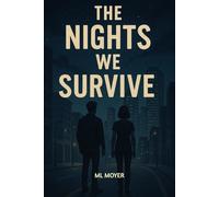 The Nights We Survive