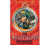 The Nightsilver Promise: The most magical children's adventure of 2021! Perfect for fans of Nevermoor (A Nightsilver Book)