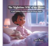 The Nighttime ABC of my Heart: A Soft Bedtime Alphabet Story for Sleepy Nights