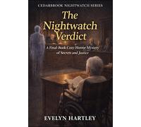 The Nightwatch Verdict: A Final-Book Cozy Horror Mystery of Secrets and Justice (Cedarbrook Nightwatch Series)