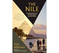The Nile: Travelling Downriver Through Egypt's Past and Present (Vintage Departures) [Idioma Inglés]