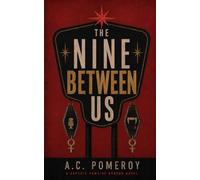 The Nine Between Us: A Sapphic Vampire Horror