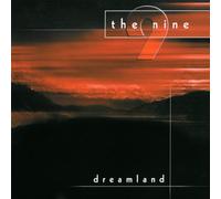 The Nine - Dreamland