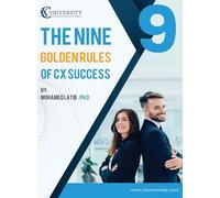 The Nine Golden Rules for CX Success