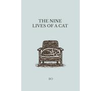 The Nine Lives of a Cat: A Quiet Book About Stillness, Presence, and Living Gently
