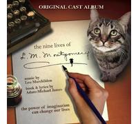 The Nine Lives of L.M. Montgomery: Original Cast Album
