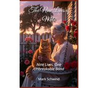 The Nine Lives of Milo: Nine Lives, One Unbreakable Bond
