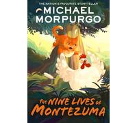 The Nine Lives of Montezuma: A Children's Adventure for Cat Lovers and Readers Aged 9 and Up