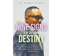 The Nine Signs of Divine Destiny: A Theological Exposition on the Nine Signs of Prophetic Greatness
