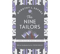 The Nine Tailors: An all time classic cosy murder mystery for fans of Poirot: 11 (Lord Peter Wimsey Mysteries)