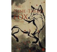 The Nine-Taled Fox: The Tales of a Nine-Tailed Fox