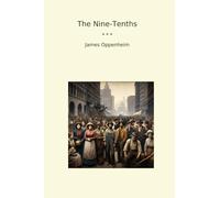The Nine-Tenths (Classic Books)