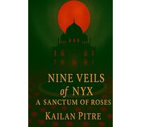 The Nine Veils Of Nyx: A Sanctum Of Roses