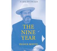 THE NINE YEAR: A LIFE IN CYCLES