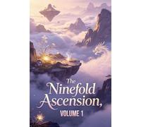 The Ninefold Ascension, Volume 1