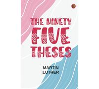 The Ninety-Five Theses