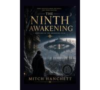 The Ninth Awakening: Book One of the Awakening Cycle