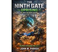 The Ninth Gate Uprising: The Ninth Dimension War (Book 1)