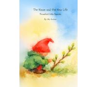 The Nisse and the New Life (NO CAPS): Threefold Little Reader | Grade 1